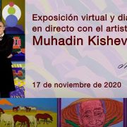 Exposición virtual y diálogo con Muhadin Kishev